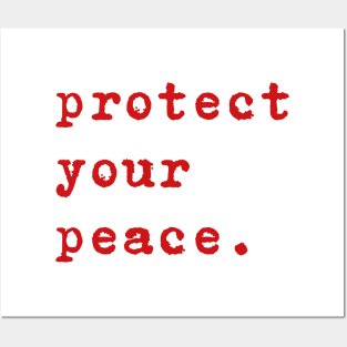 Quote Protect your peace Posters and Art